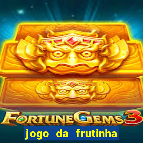 jogo da frutinha que paga no pix